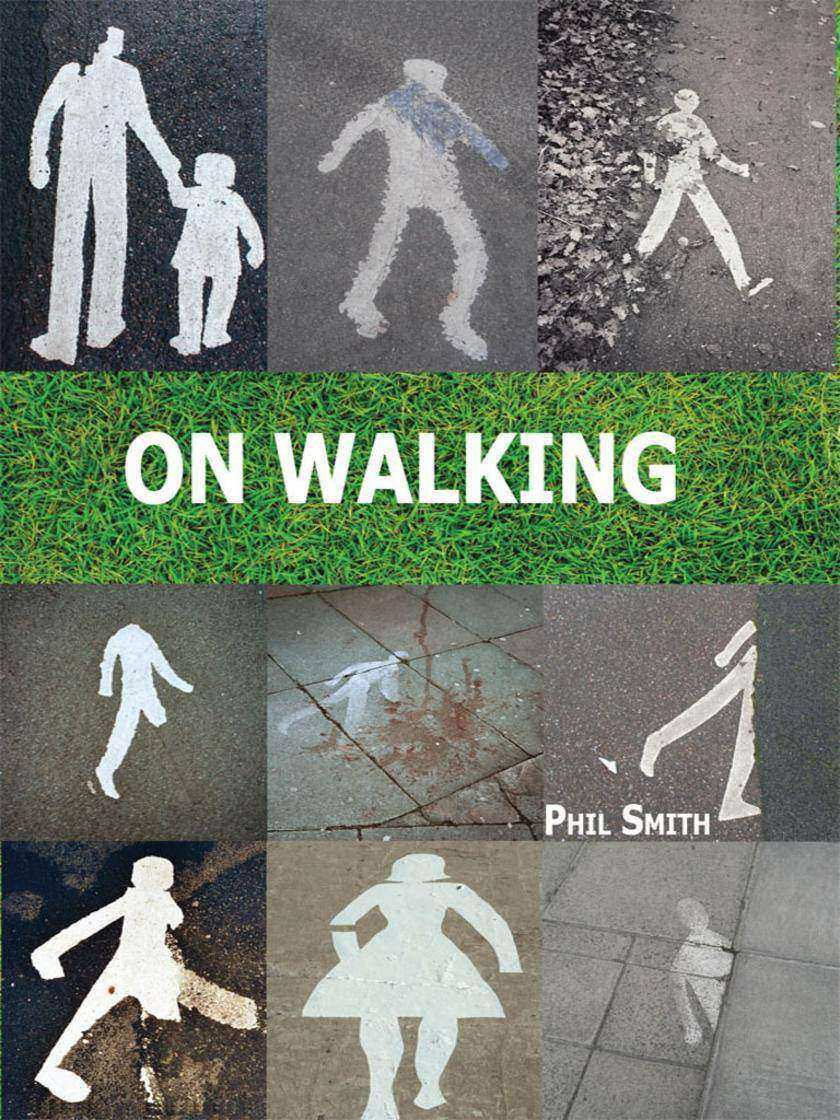 On Walking: A guide to going beyond wandering around looking at stuff