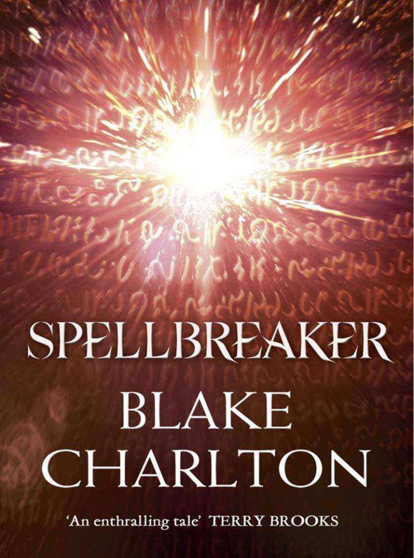 Spellbreaker: Book 3 of the Spellwright Trilogy (The Spellwright Trilogy, Book 3
