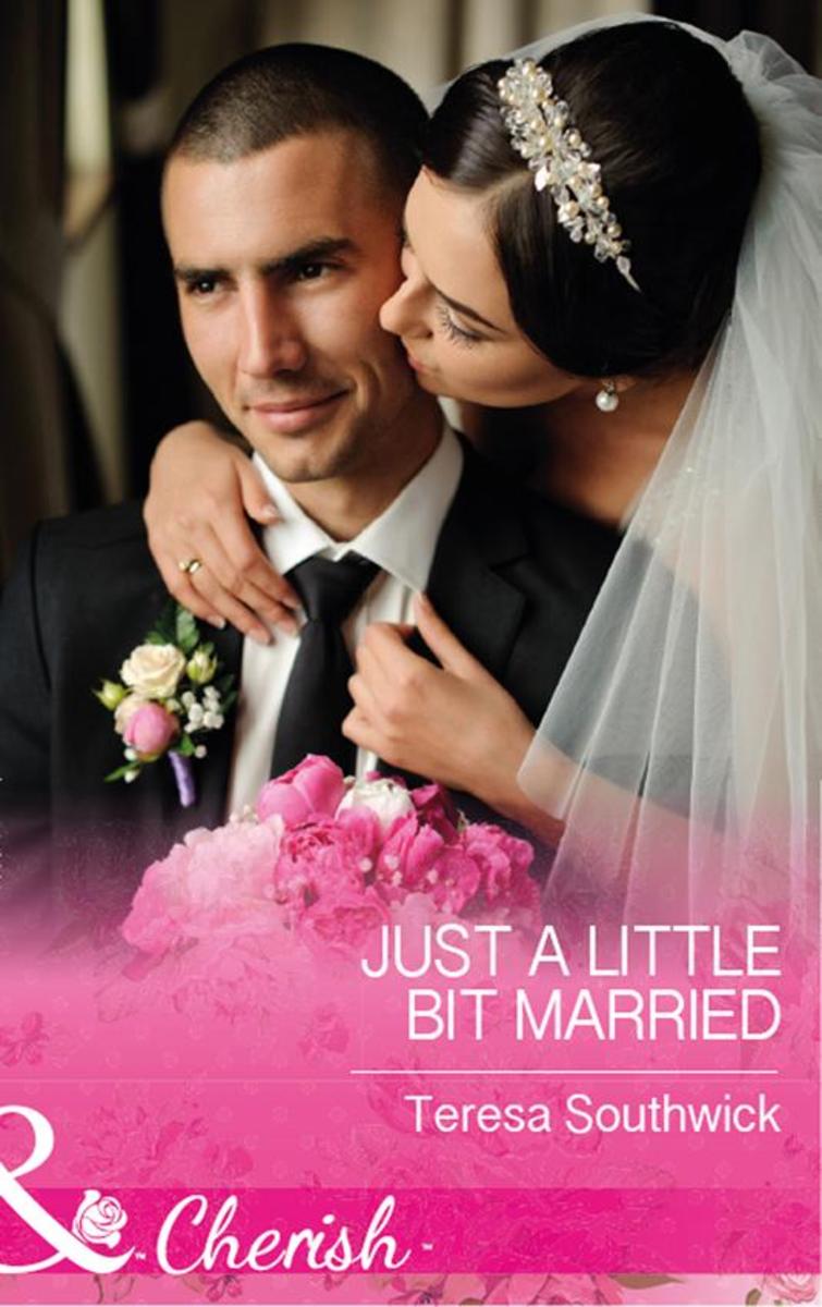 Just A Little Bit Married (Mills & Boon Cherish) (The Bachelors of Blackwater La