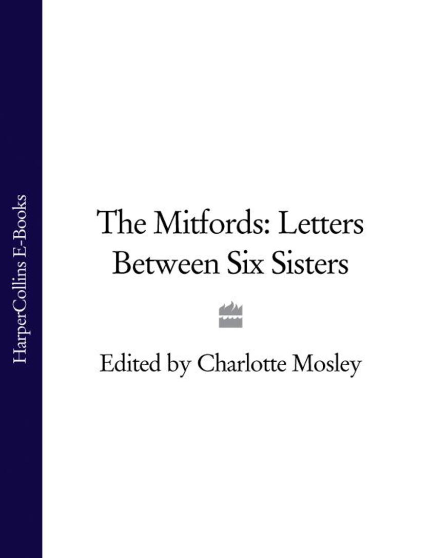 The Mitfords: Letters between Six Sisters