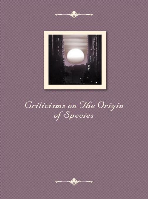 Criticisms on The Origin of Species