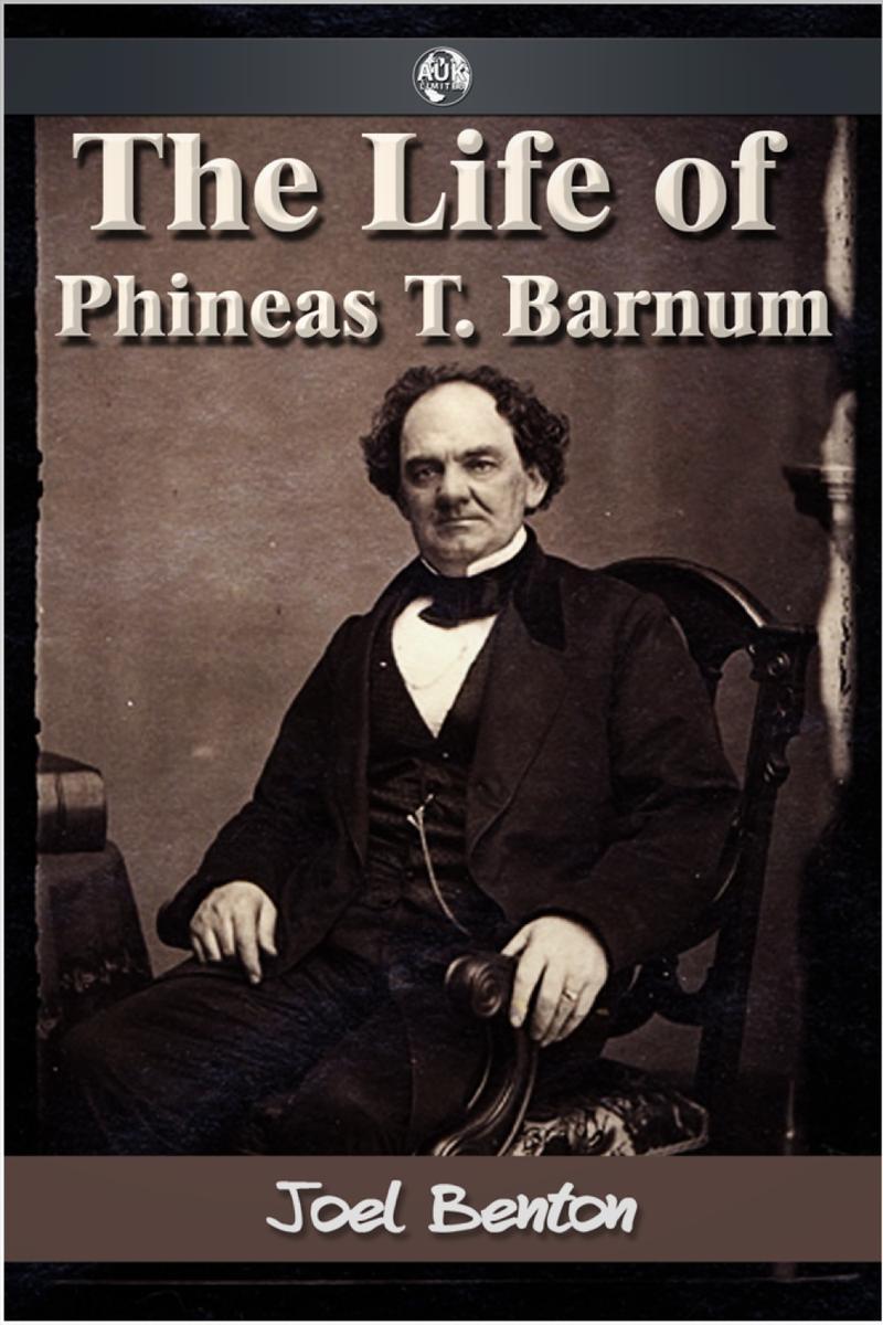 Life of Phineas T. Barnum