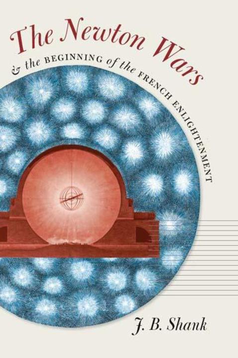 Newton Wars and the Beginning of the French Enlightenment