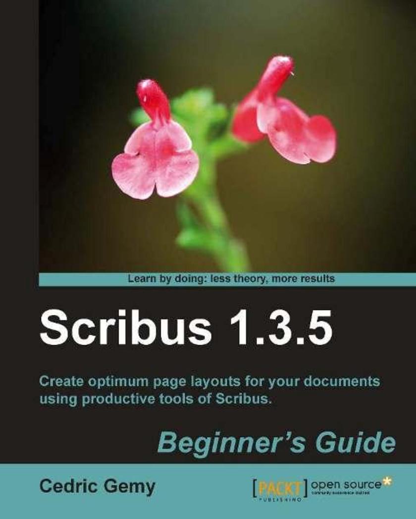 Scribus 1.3.5 Beginners Guide
