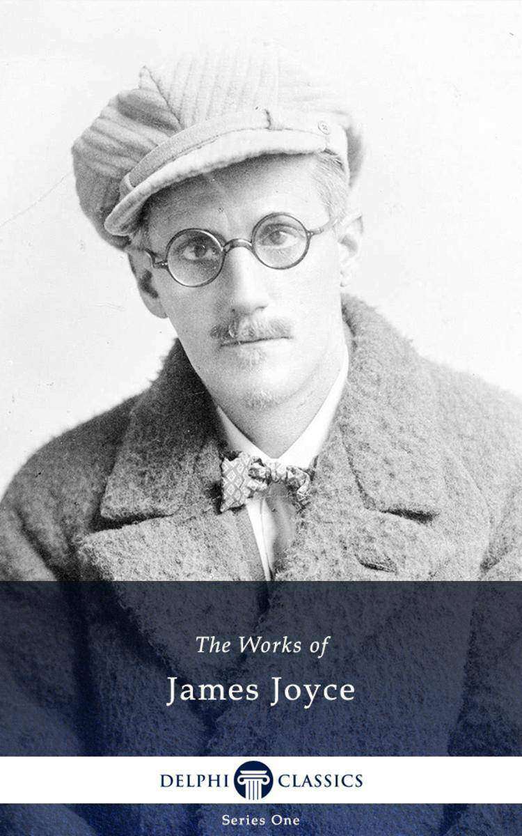 Delphi Works of James Joyce (Illustrated)