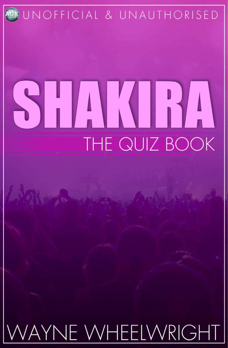 Shakira - The Quiz Book
