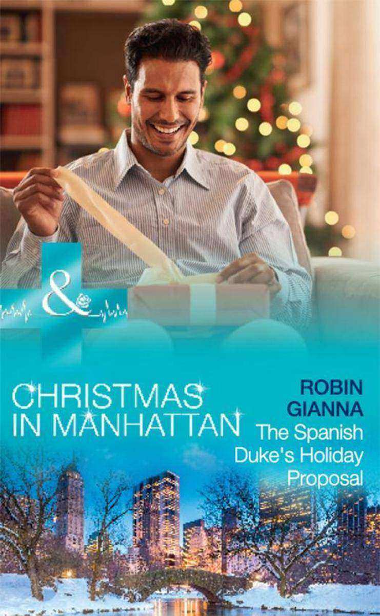 The Spanish Duke's Holiday Proposal (Mills & Boon Medical) (Christmas in Manhatt