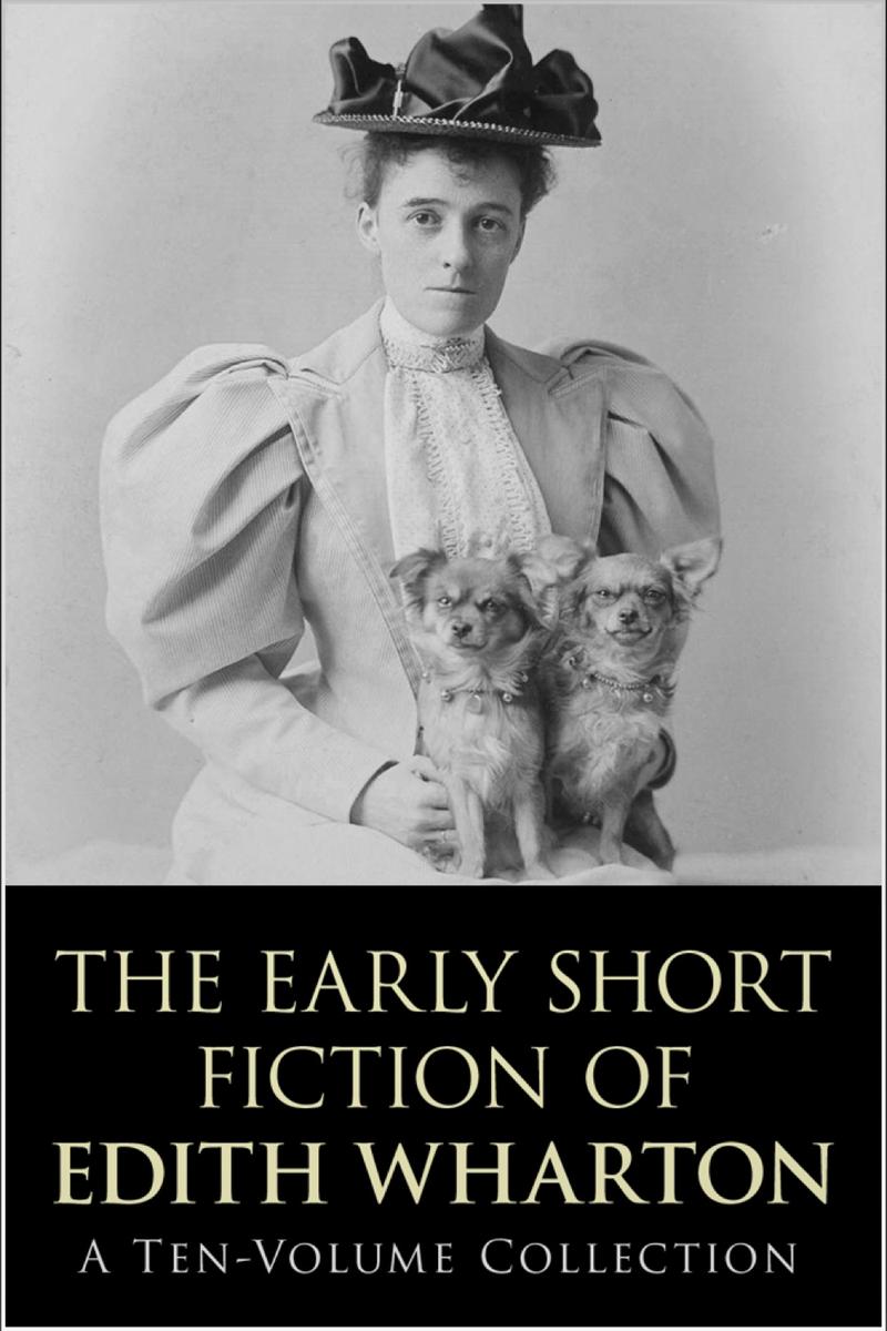 Early Short Fiction of Edith Wharton