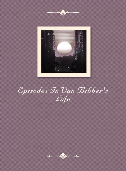 Episodes In Van Bibber's Life