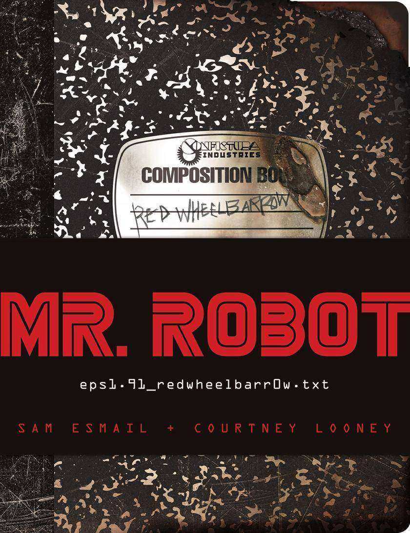MR. ROBOT: Red Wheelbarrow - (eps1.91_redwheelbarr0w.txt)