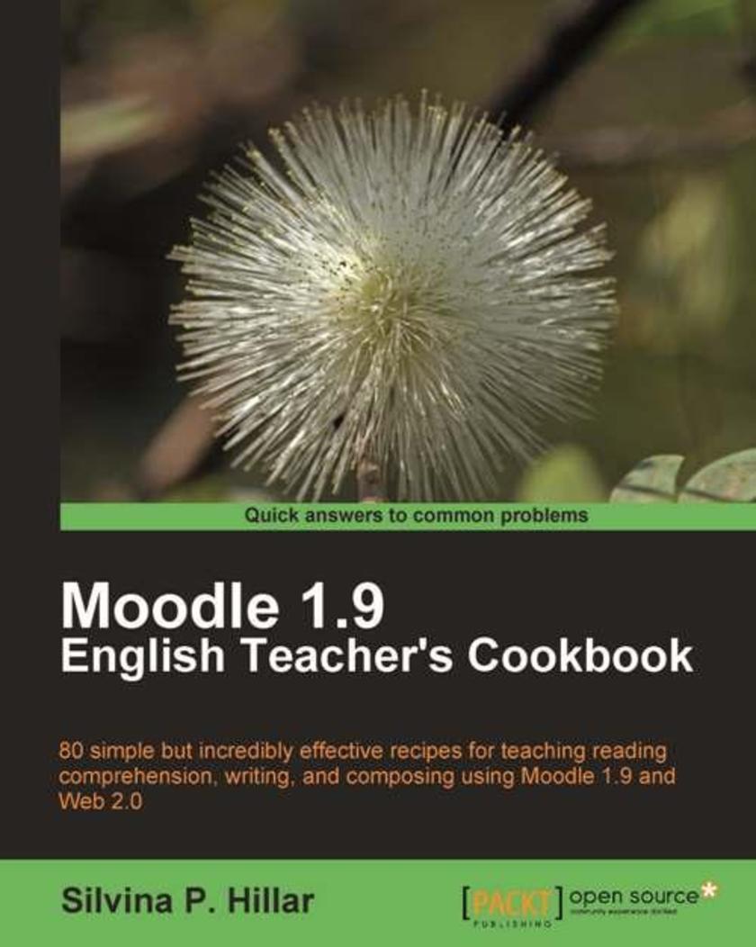 Moodle 1.9: The English Teacher's Cookbook