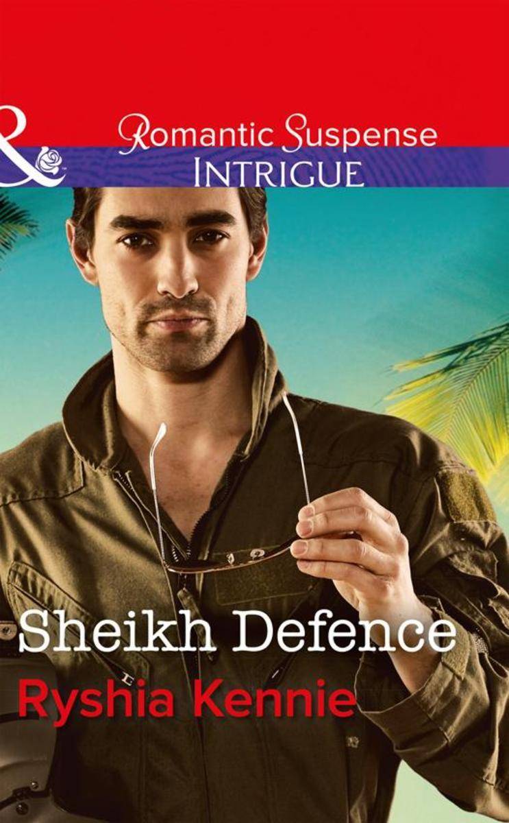 Sheikh Defence (Mills & Boon Intrigue) (Desert Justice, Book 4)