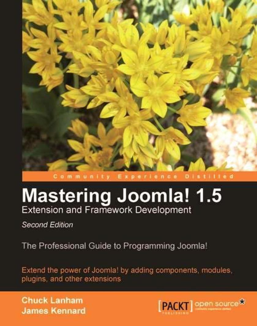 Mastering Joomla! 1.5 Extension and Framework Development (Update)