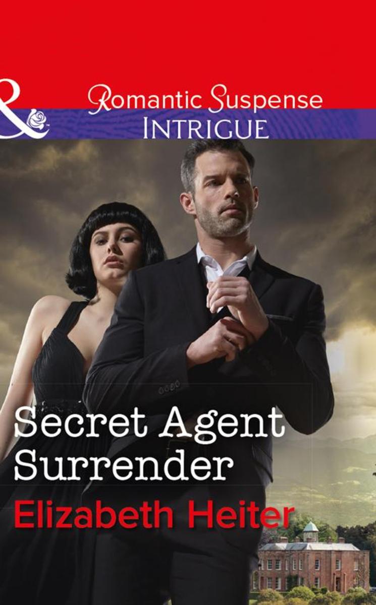Secret Agent Surrender (Mills & Boon Intrigue) (The Lawmen: Bullets and Brawn, B