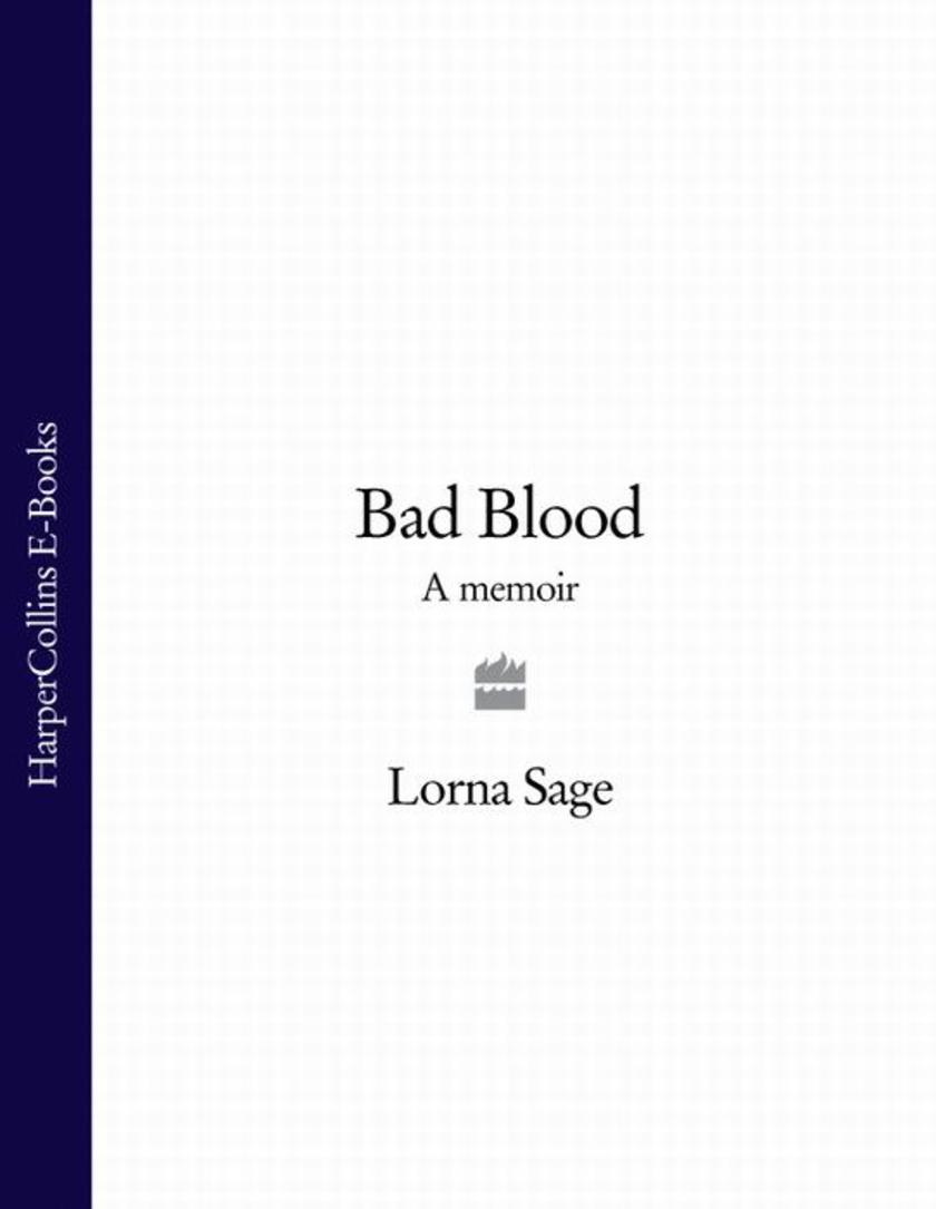 Bad Blood: A Memoir (Text Only)