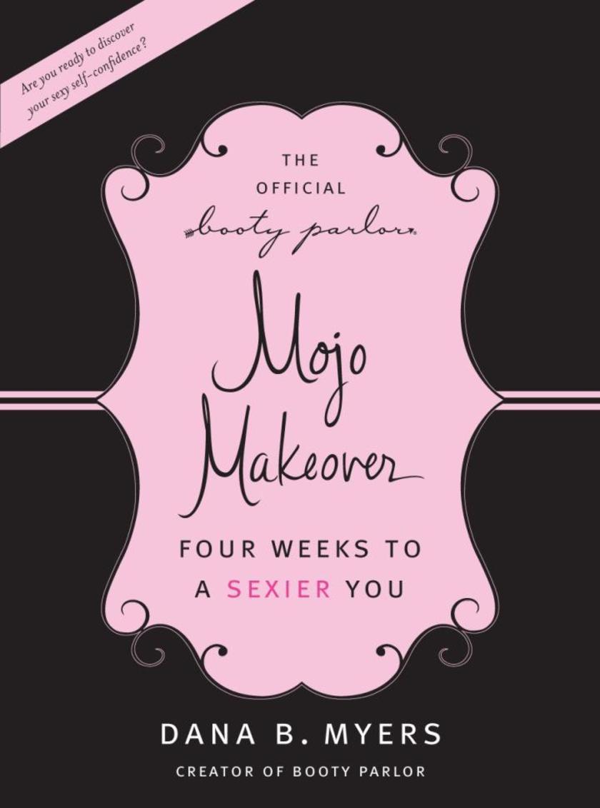 The Official Booty Parlor Mojo Makeover