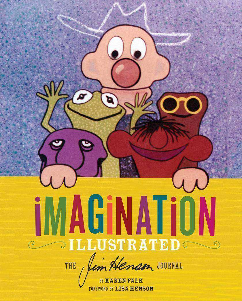 Imagination Illustrated - The Jim Henson Journal