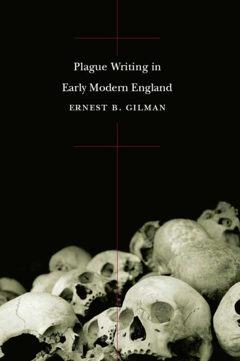Plague Writing in Early Modern England