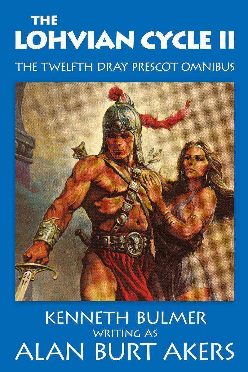 The Lohvian Cycle II: The twelfth Dray Prescot Omnibus