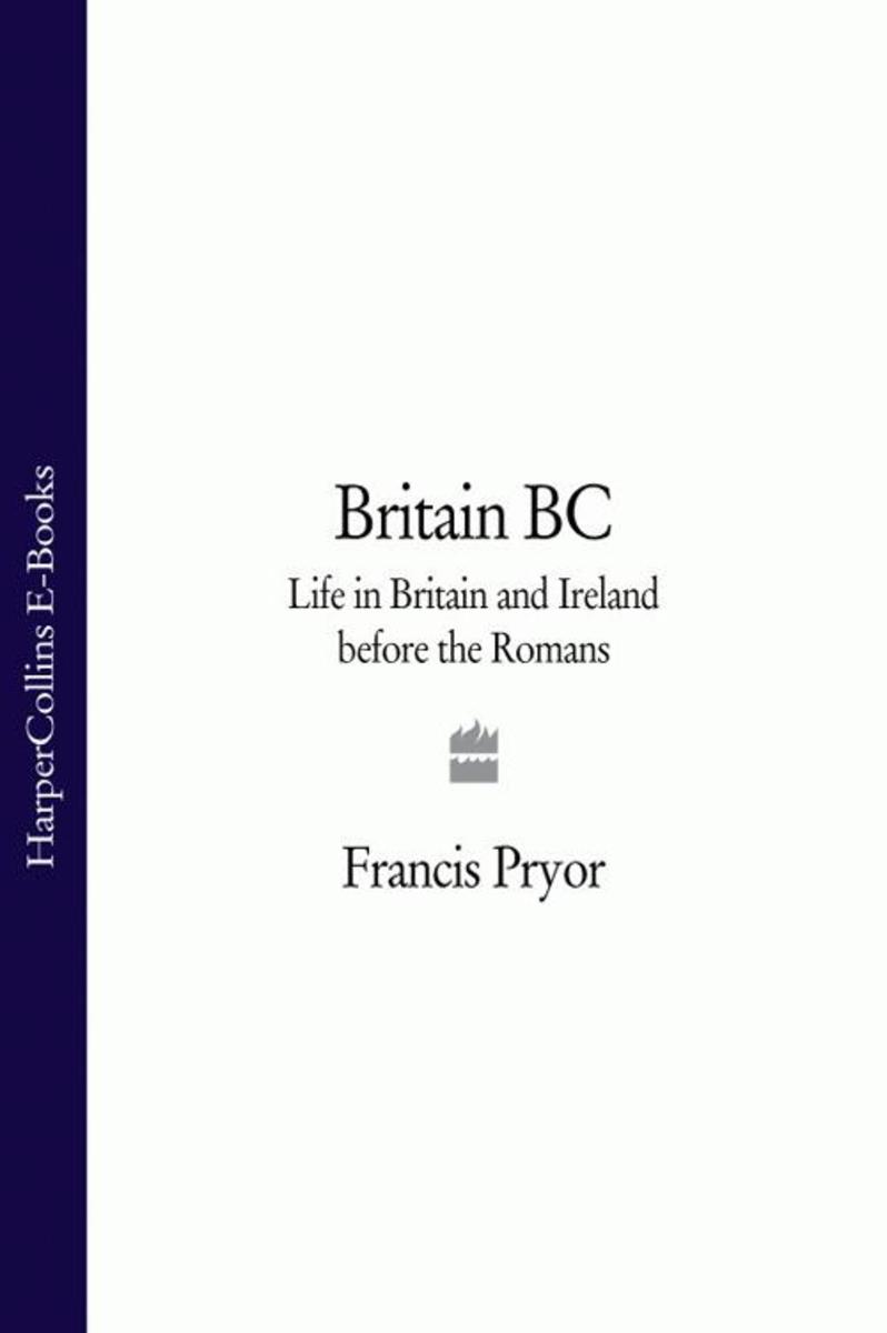 Britain BC: Life in Britain and Ireland Before the Romans (Text Only)