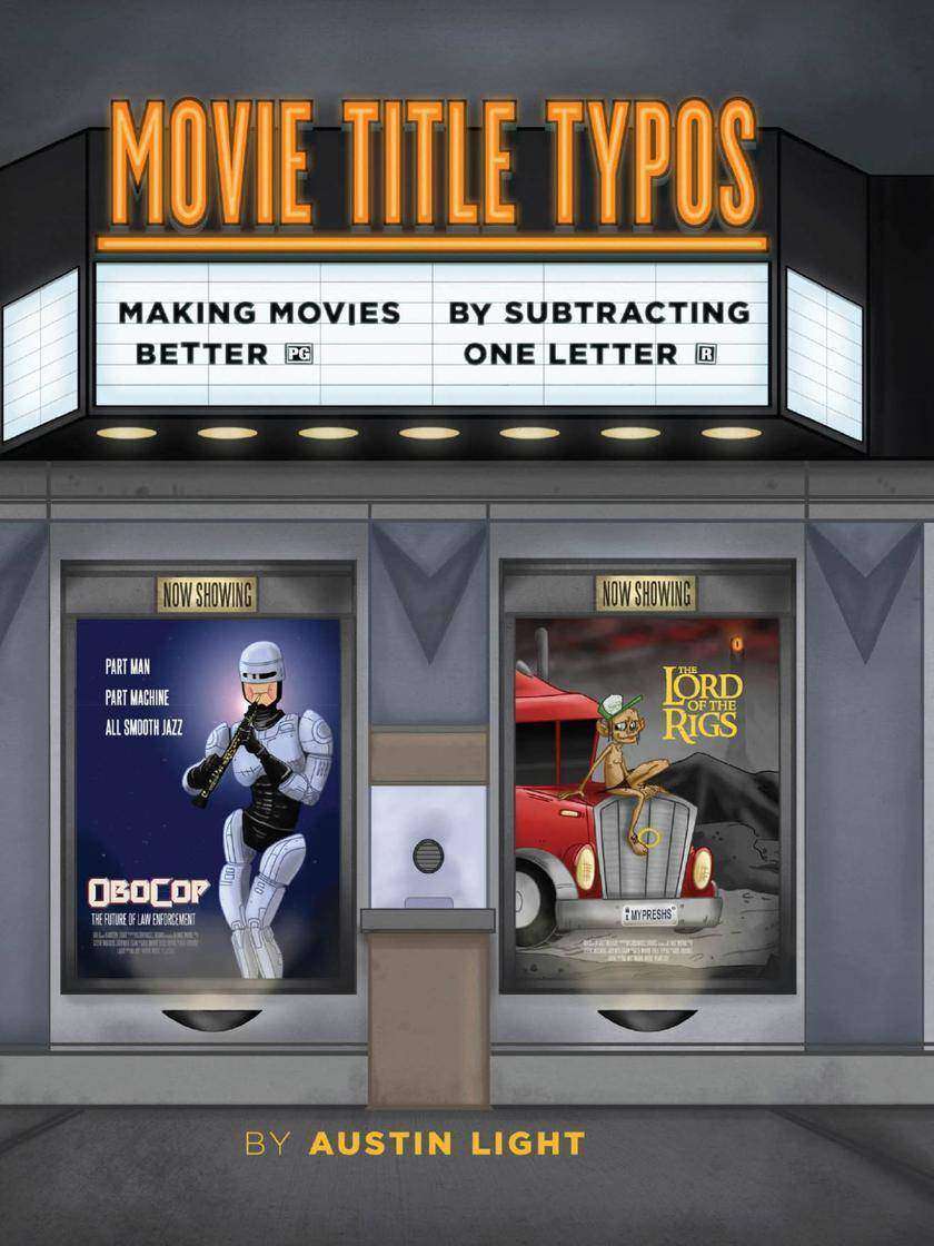Movie Title Typos - Making Movies Better by Subtracting One Letter