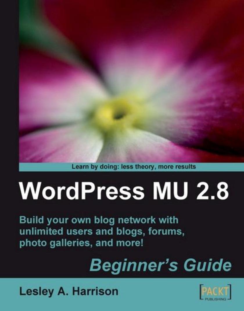WordPress MU 2.8: Beginner's Guide