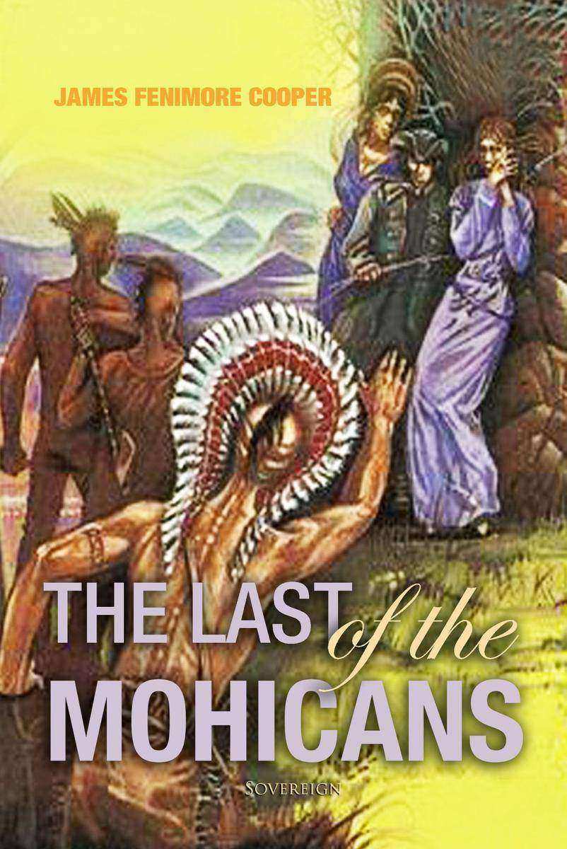 The Last of the Mohicans: A Narrative of 1757