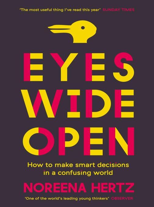 Eyes Wide Open：How to Make Smart Decisions in a Confusing World