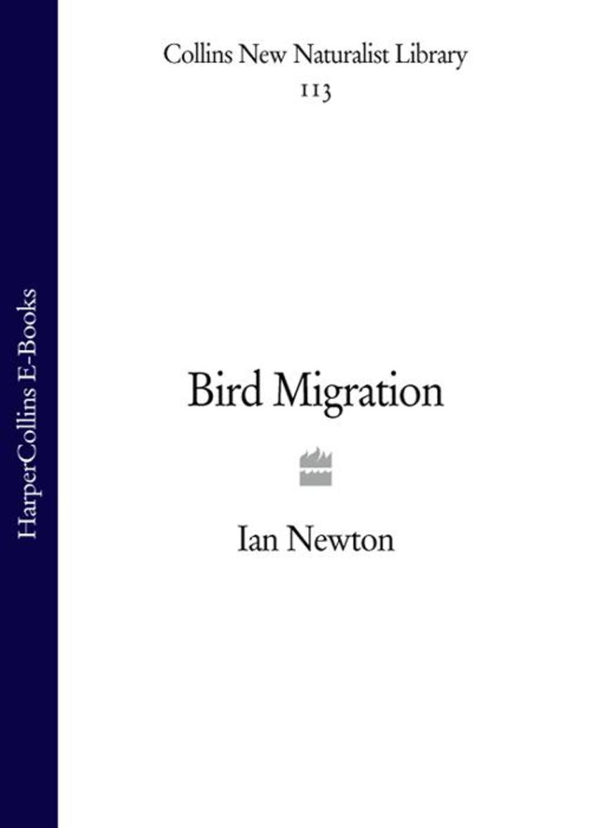 Bird Migration (Collins New Naturalist Library, Book 113)