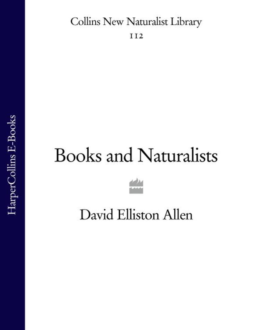 Books and Naturalists (Collins New Naturalist Library, Book 112)