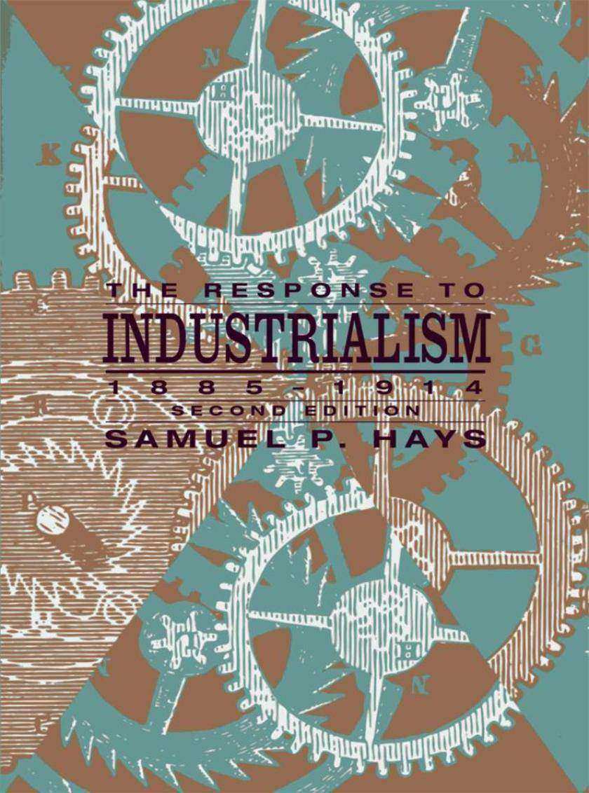 Response to Industrialism, 1885-1914
