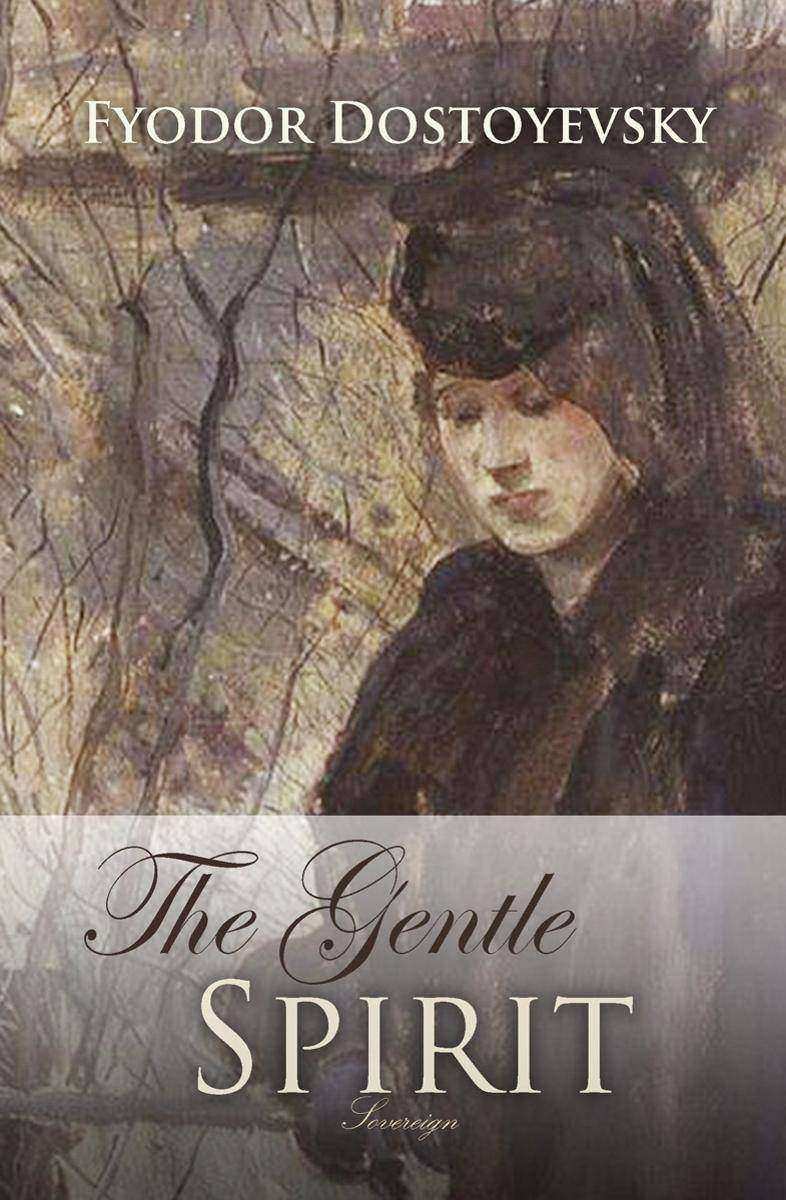 The Gentle Spirit: A Fantastic Story