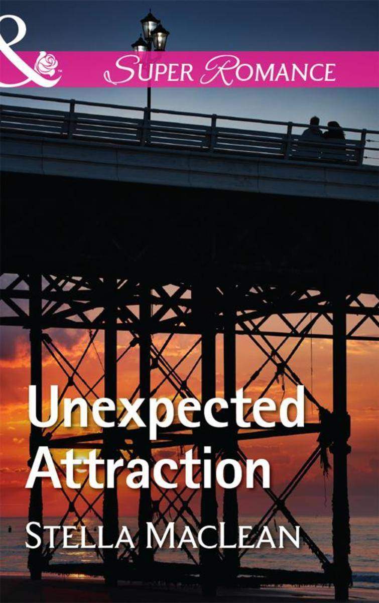 Unexpected Attraction (Mills & Boon Superromance)