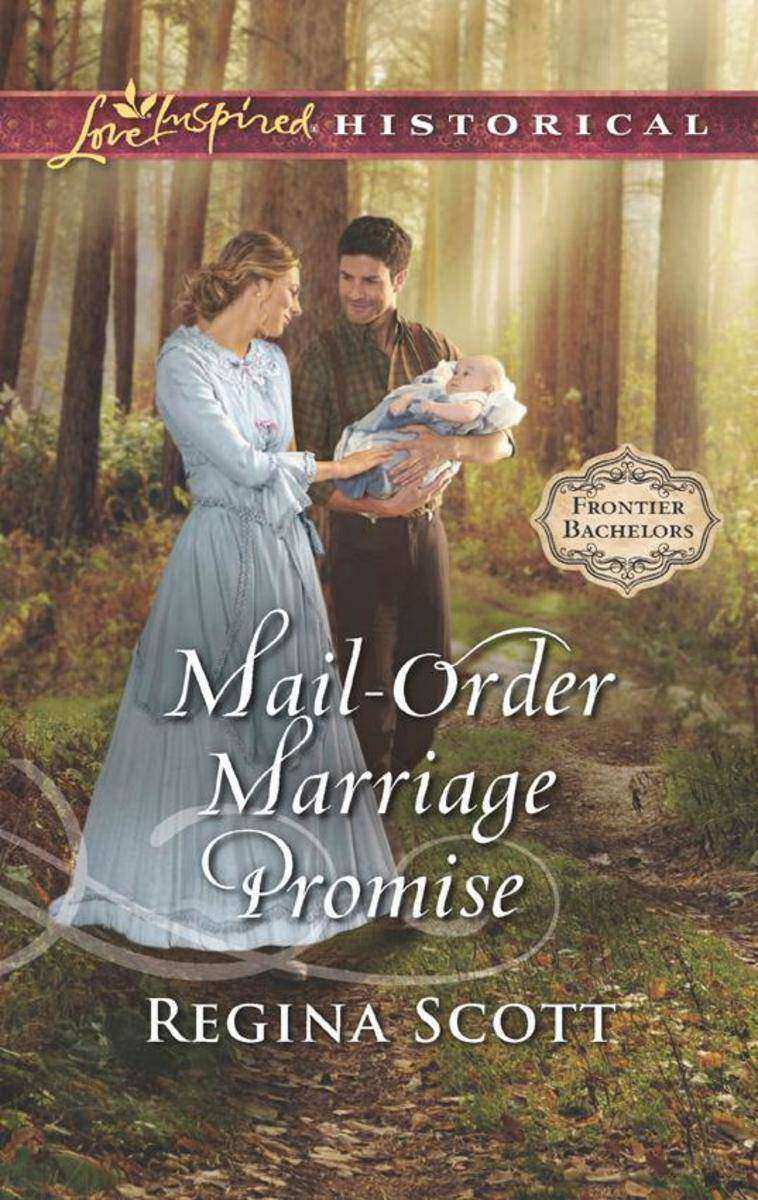 Mail-Order Marriage Promise (Mills & Boon Love Inspired Historical) (Frontier Ba