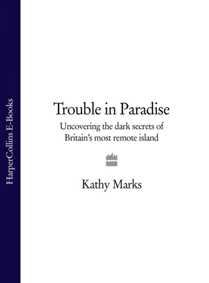 Trouble in Paradise: Uncovering the Dark Secrets of Britain’s Most Remote Island