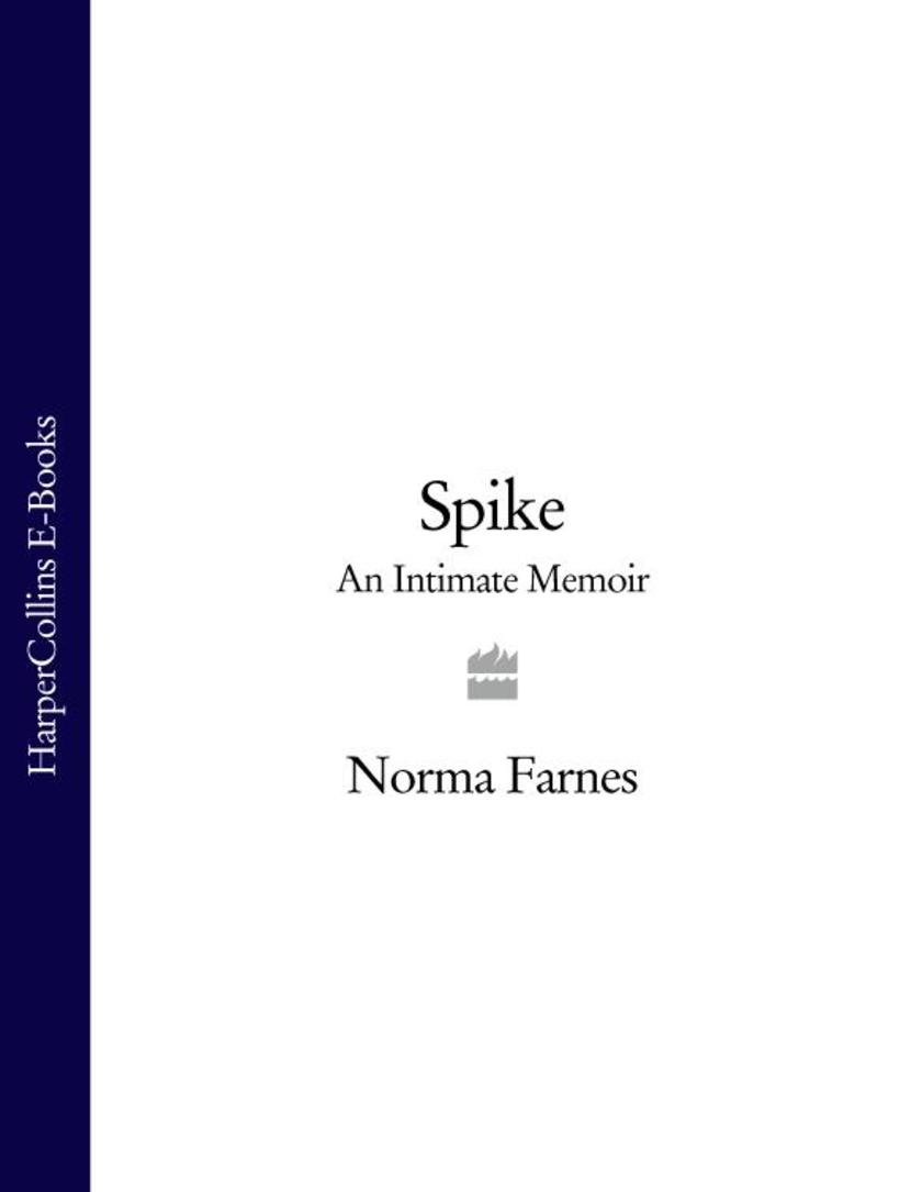 Spike: An Intimate Memoir