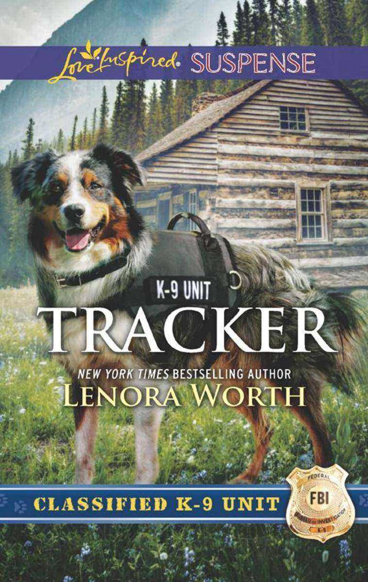 Tracker (Mills & Boon Love Inspired Suspense) (Classified K-9 Unit, Book 6)
