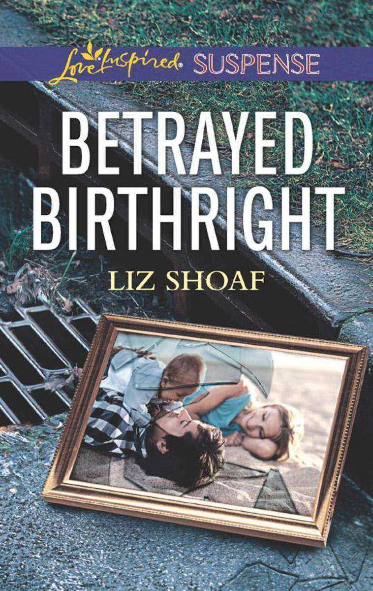 Betrayed Birthright (Mills & Boon Love Inspired Suspense)