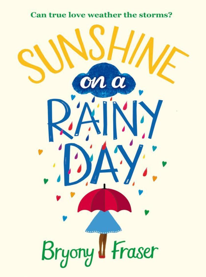 Sunshine on a Rainy Day：A funny, feel-good romantic comedy
