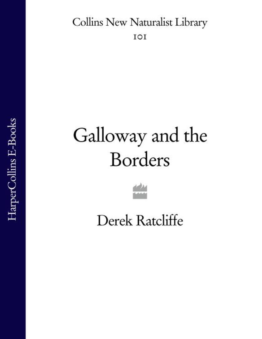 Galloway and the Borders (Collins New Naturalist Library, Book 101)