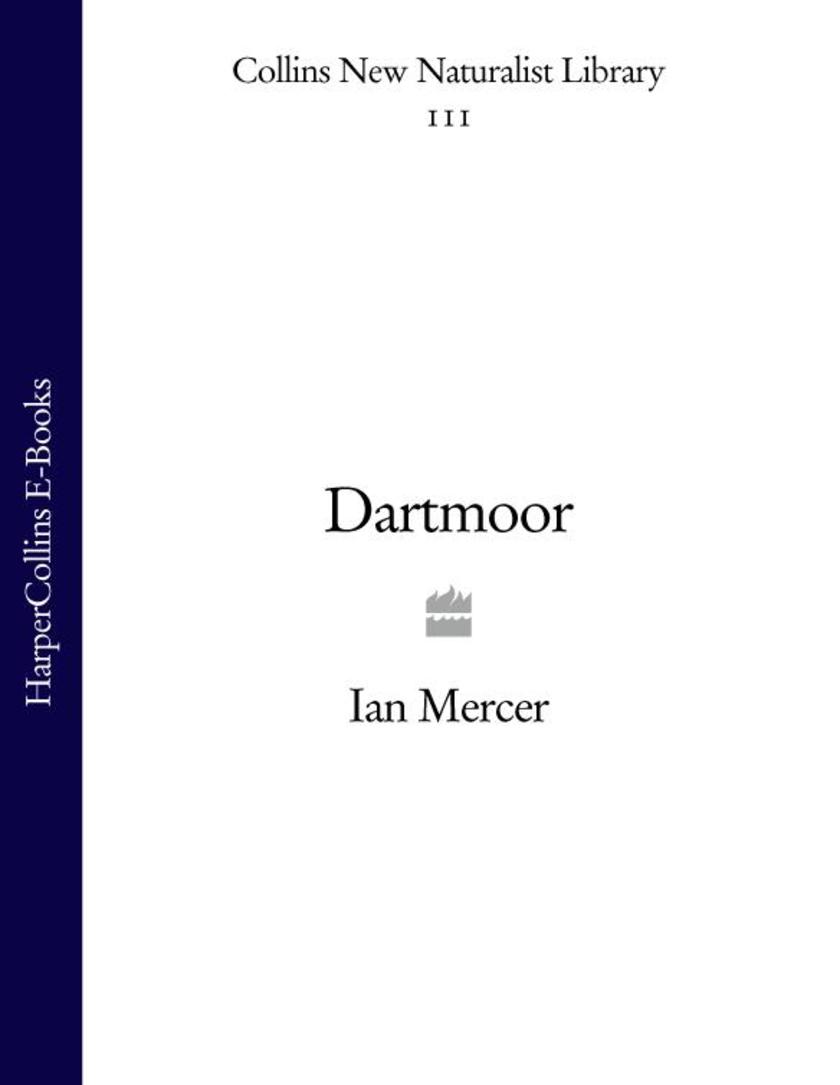 Dartmoor (Collins New Naturalist Library, Book 111)