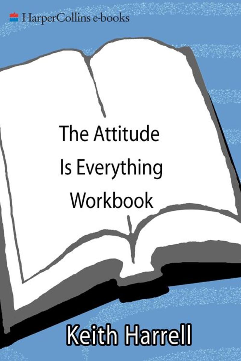 The Attitude Is Everything Workbook