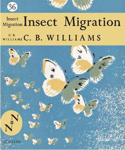 Insect Migration (Collins New Naturalist Library, Book 36)