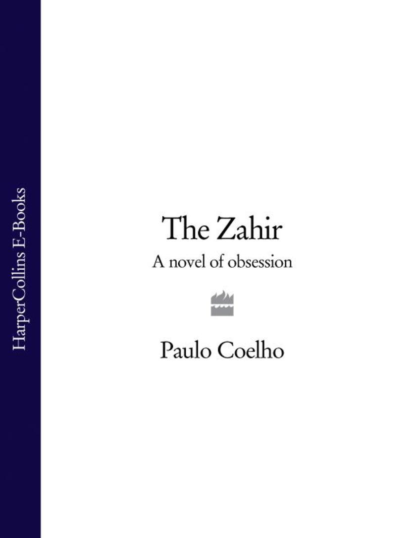 The Zahir: A Novel of Obsession