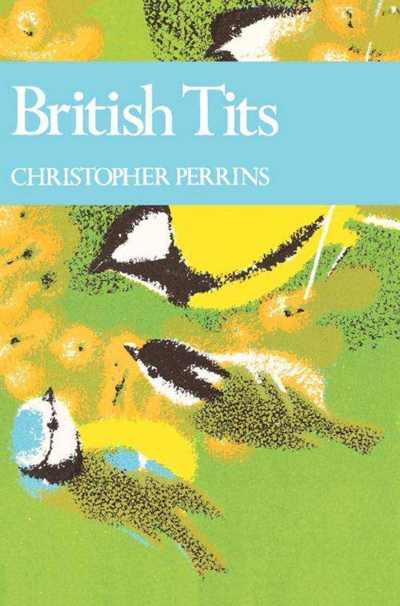 British Tits (Collins New Naturalist Library, Book 62)