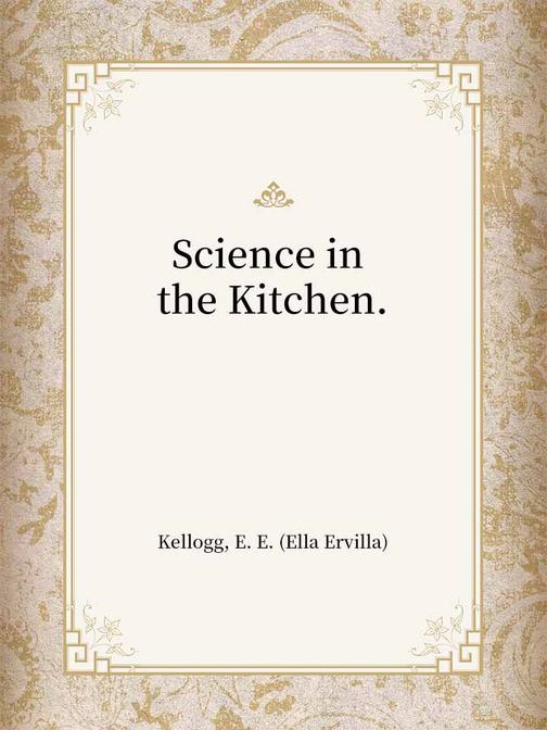Science in the Kitchen.