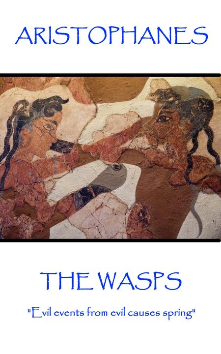 Wasps - Evil events from evil causes spring