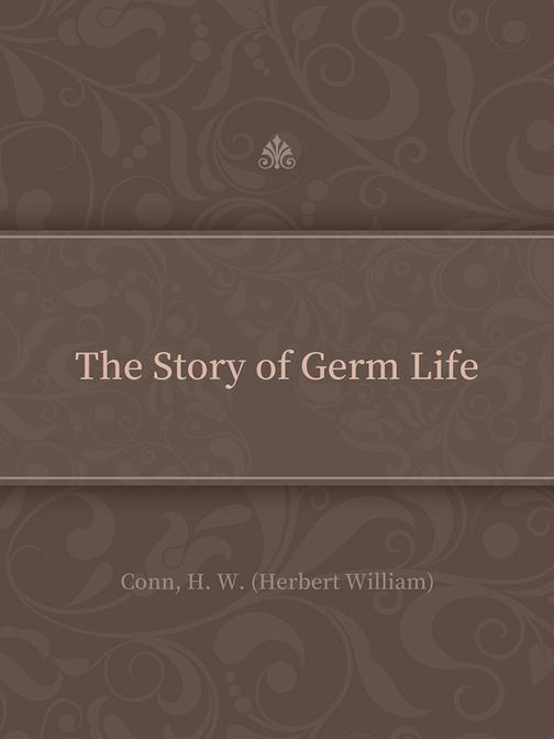 The Story of Germ Life